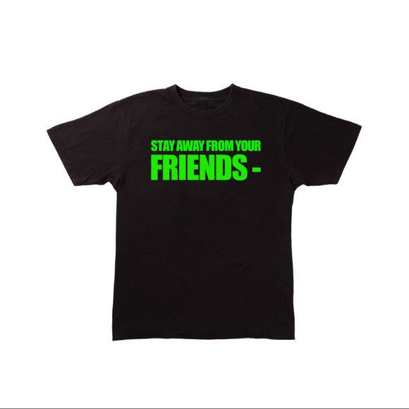 Vlone “Stay Away From Your Friends” Tee